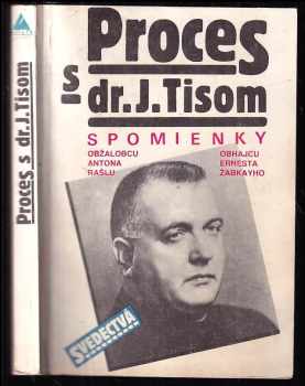Anton Rasla: Proces s dr. J. Tisom