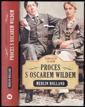 Merlin Holland: Proces s Oscarem Wildem