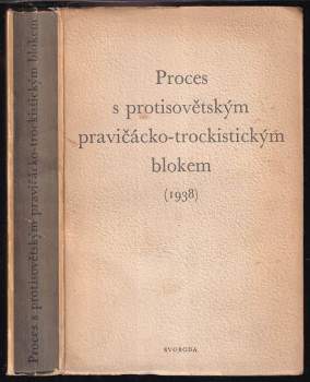 Proces s protisovětským pravičácko-trockistickým blokem roku 1938