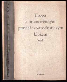 Proces s protisovětským pravičácko-trockistickým blokem roku 1938