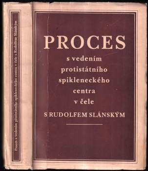 Proces s vedením protistátního spikleneckého centra v čele s Rudolfem Slánským - Rudolf Slánský (1953, Ministerstvo spravedlnosti) - ID: 770842