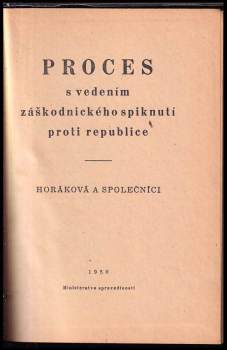 Milada Horáková: Proces s vedením záškodnického spiknutí proti republice