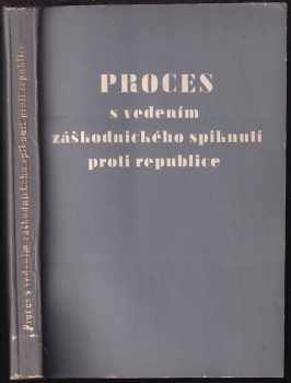 Proces s vedením záškodnického spiknutí proti republice - Horáková a společníci