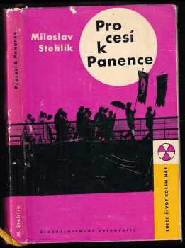 Miloslav Stehlík: Procesí k Panence