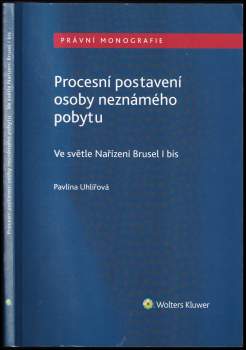 Pavlína Uhlířová: Procesní postavení osoby neznámého pobytu
