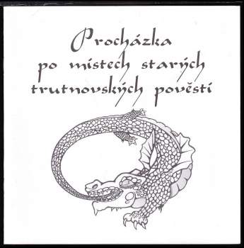 Procházka po místech starých trutnovských pověstí