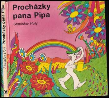 Stanislav Holý: Procházky pana Pipa