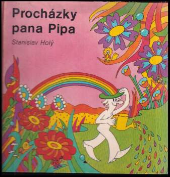 Stanislav Holý: Procházky pana Pipa