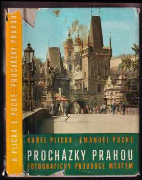 Karel Plicka: Procházky Prahou : fotografický průvodce městem