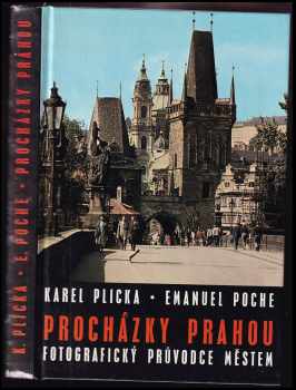 Karel Plicka: Procházky Prahou : fotografický průvodce městem