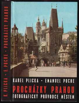 Emanuel Poche: Procházky Prahou : fotografický průvodce městem