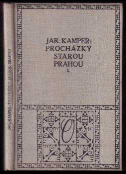 Jaroslav Kamper: Procházky Starou Prahou