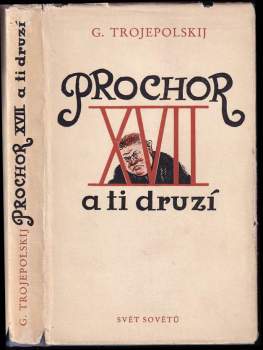 Prochor XVII. a ti druzí