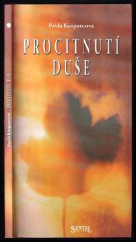 Pavla Kašparcová: Procitnutí duše