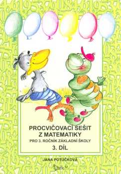 Procvičovací sešit z matematiky pro 3. ročník základní školy