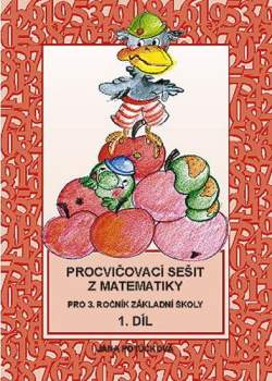 Procvičovací sešit z matematiky pro 3. ročník základní školy