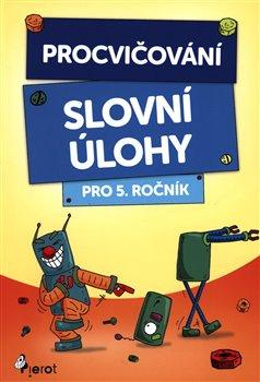 Procvičování - slovní úlohy pro 5. ročník