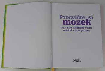 Procvičte si mozek : jak si v každém věku udržet čilou paměť