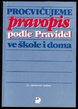 Procvičujeme pravopis podle Pravidel ve škole i doma