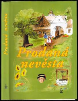 Bedřich Smetana: Prodaná nevěsta