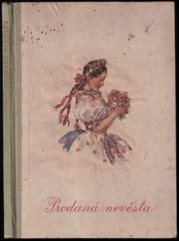 Bedřich Smetana: Prodaná nevěsta