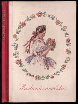 Bedřich Smetana: Prodaná nevěsta