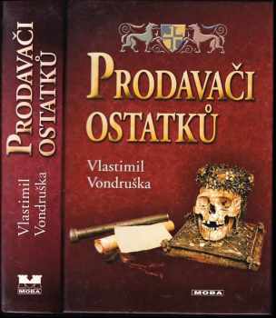 Vlastimil Vondruška: Prodavači ostatků