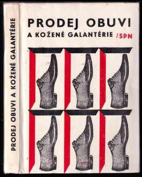 Prodej obuvi a kožené galantérie pro I. - III. ročník OU a UŠ