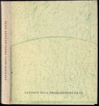 Antonín Sova: Prodloužený úžas