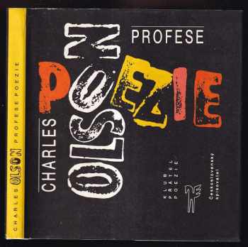 Profese poezie - Charles Olson (1990, Československý spisovatel) - ID: 321104
