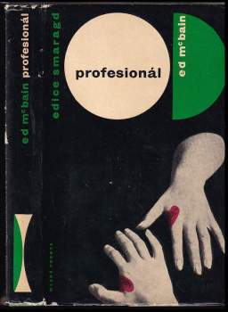 Profesionál : Dva příběhy z praxe 87. policejního revíru - Ed McBain (1967, Mladá fronta) - ID: 816323