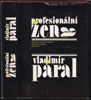 Profesionální žena : román pro každého - Vladimír Páral (1980, Československý spisovatel) - ID: 753180