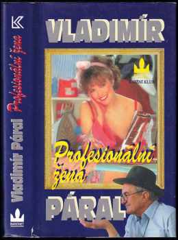 Vladimír Páral: Profesionální žena