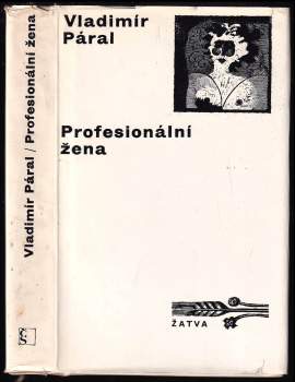 Vladimír Páral: Profesionální žena