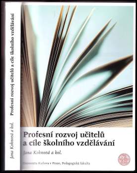 Jana Kohnová: Profesní rozvoj učitelů a cíle školního vzdělávání