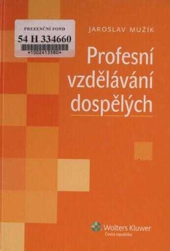Jaroslav Mužík: Profesní vzdělávání dospělých