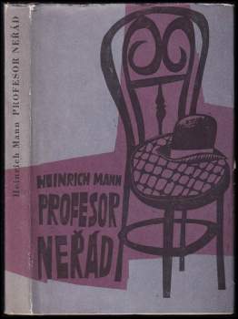 Heinrich Mann: Profesor Neřád, neboli, Konec tyrana