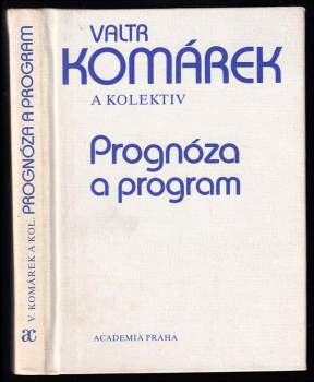 Valtr Komárek: Prognóza a program