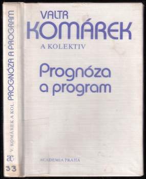Valtr Komárek: Prognóza a program
