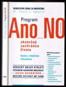 Louis J. Dr. Ignarro: Program Ano NO - oxid dusnatý - skutečný zachránce života