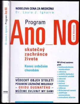 Louis J. Dr. Ignarro: Program Ano NO - oxid dusnatý - skutečný zachránce života