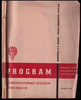 Program československé sociální demokracie usnesený 20 manifestačním sjezdem strany ve dnech 18.-21. října 1945.