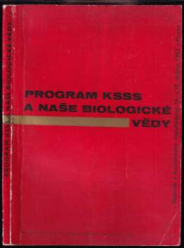 Program KSSS a naše biologické vědy