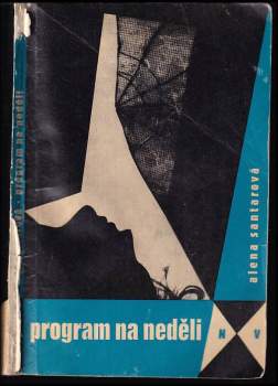 Alena Santarová: Program na neděli