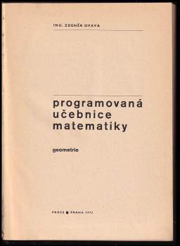 Zdeněk Opava: Programovaná učebnice matematiky