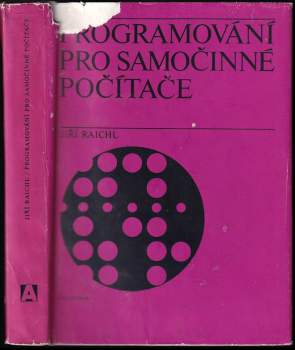 Jiří Raichl: Programování pro samočinné počítače