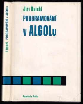 Jiří Raichl: Programování v ALGOLu