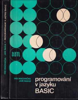 Ivo Machačka: Programování v jazyku BASIC