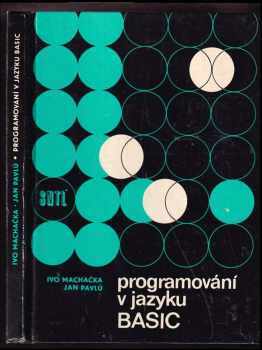 Ivo Machačka: Programování v jazyku Basic