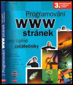 Programování WWW stránek pro úplné začátečníky - Petr Broža, Imrich Buranský (2003, Computer Press) - ID: 604162